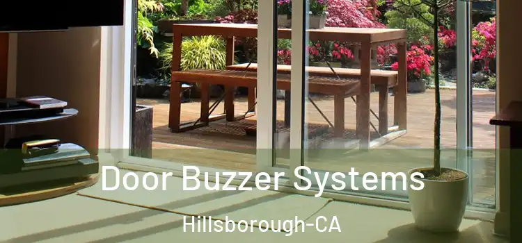  Door Buzzer Systems Hillsborough-CA