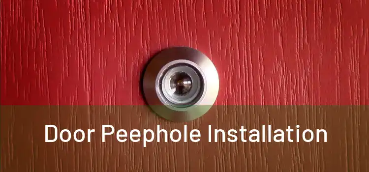 Door Peephole Installation