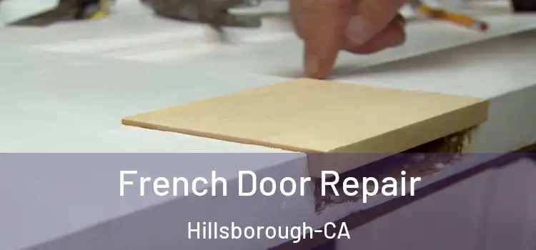  French Door Repair Hillsborough-CA