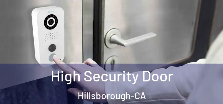  High Security Door Hillsborough-CA