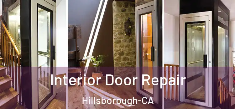  Interior Door Repair Hillsborough-CA
