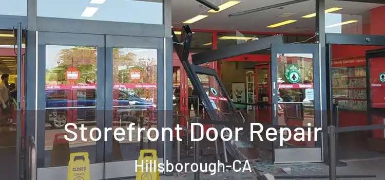  Storefront Door Repair Hillsborough-CA
